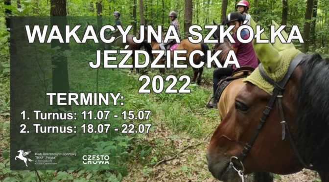 Wakacyjna Szkółka Jeździecka 2022